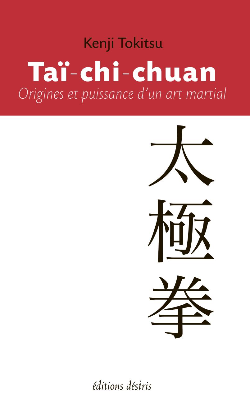 Tai Chi Chuan-Origines et Puissance d'un Art Martial